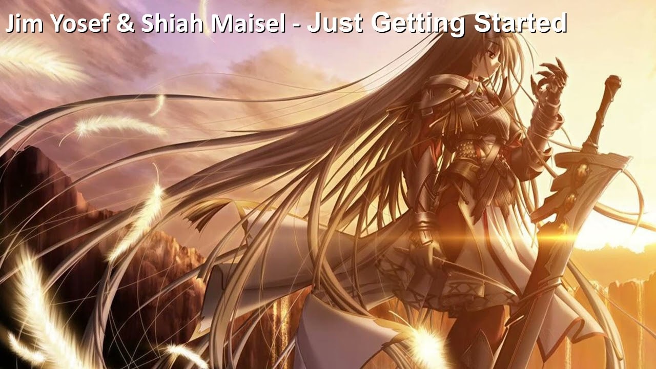 [Nightcore] - Jim Yosef & Shiah Maisel - Just Getting Started
