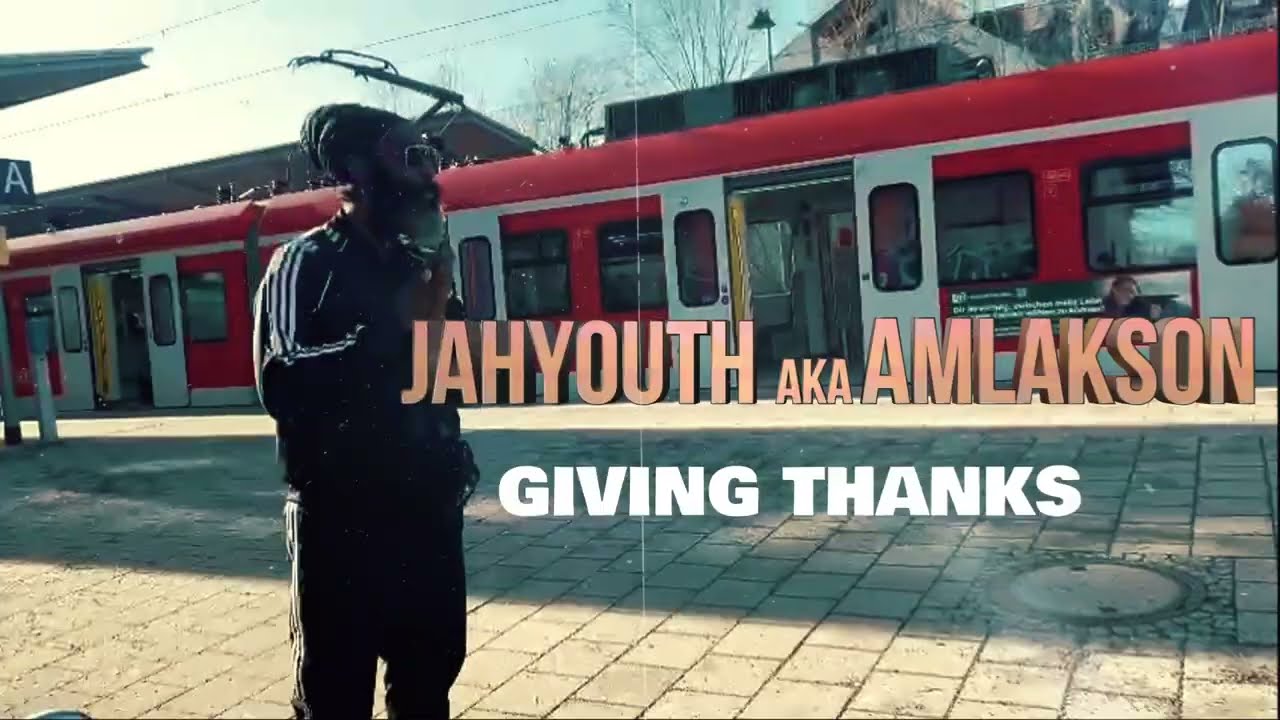 GIVING THANKS by Jah Youth aka Amlak Son produced by JAH FAMILY 7R STAR PRODUCTIONS