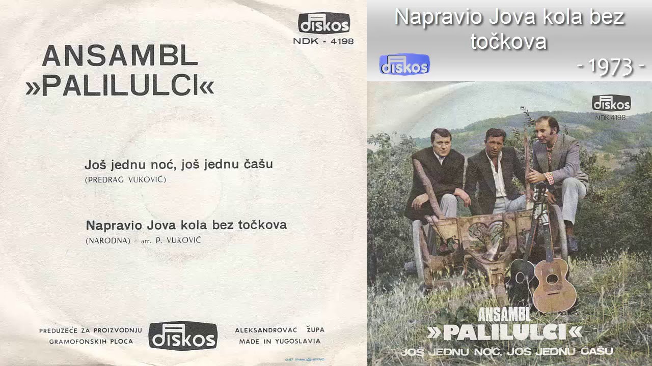 Palilulci - Napravio Jova kola bez tockova - (Audio 1973)