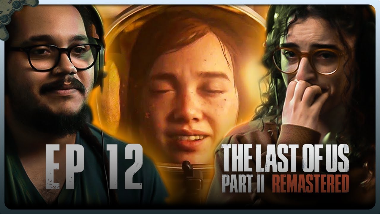 THE BEST MISSION OF THE GAME! | THE LAST OF US PART II | First Time Playing | EP 12