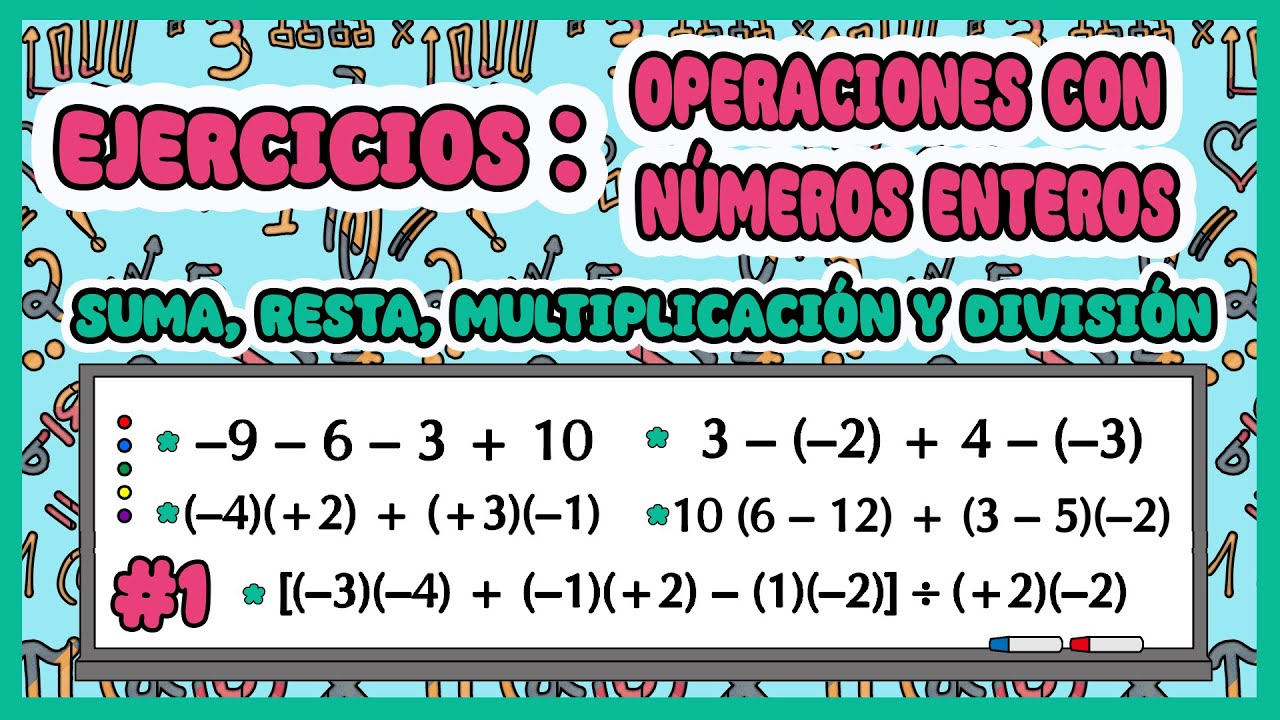Ejercicios resueltos de Operaciones con N&uacute;meros Enteros Operaciones combinadas #2