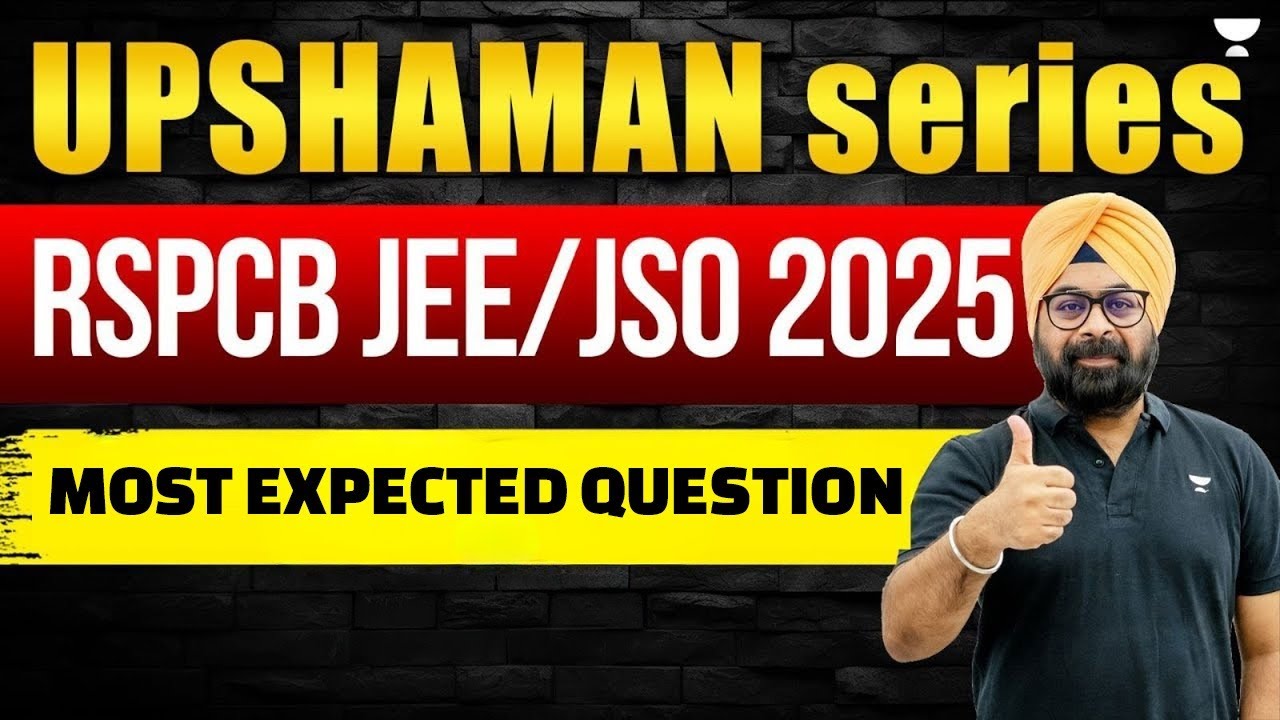 RSPCB JEE / JSO 2025 | Upshaman Series | Most Expected Questions | Full Revision By Jaspal Sir