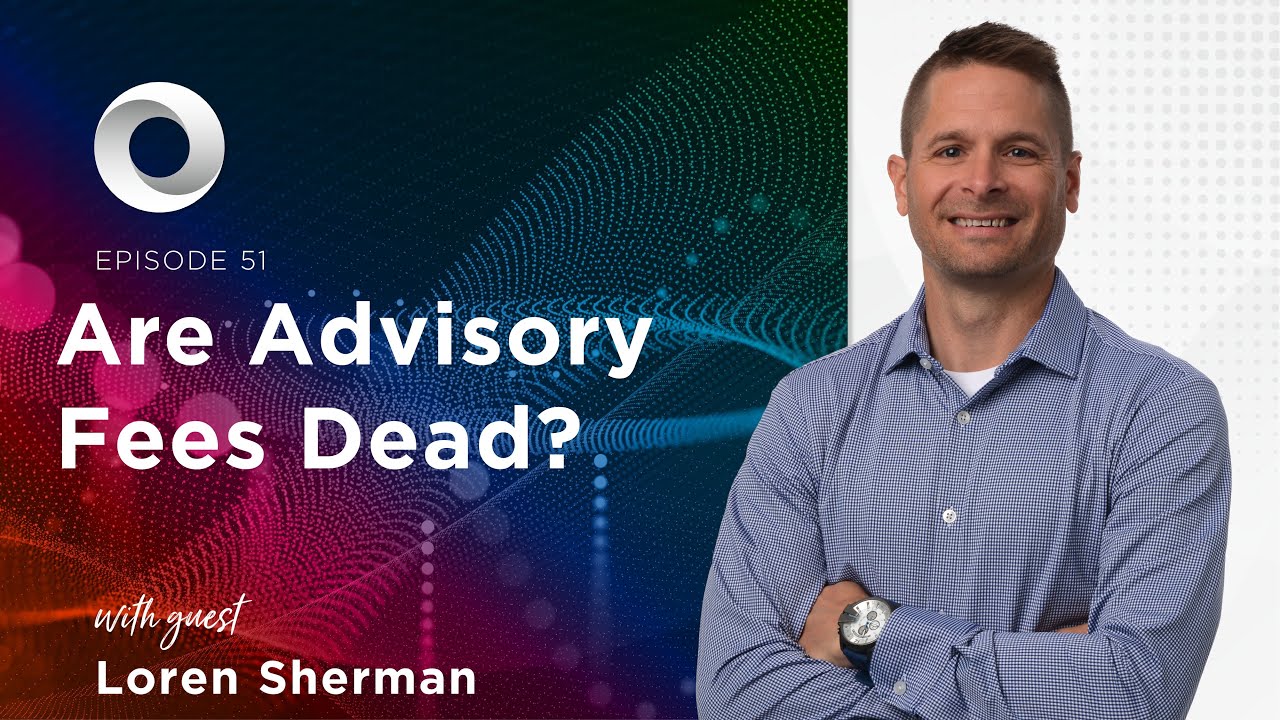 Are Advisory Fees Dead?