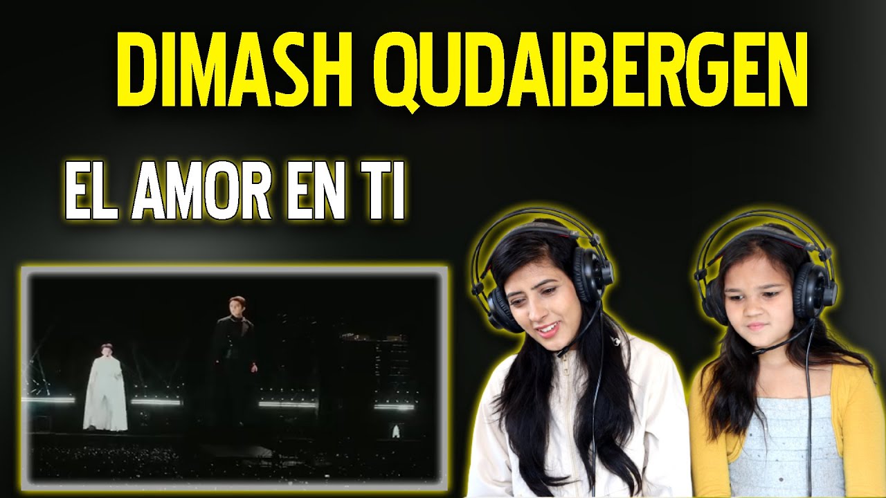 DIMASH QUDAIBERGEN REACTION | EL AMOR EN TI REACTION | NEPALI GIRLS REACT
