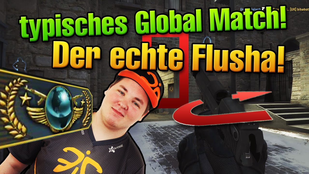 CS:GO Typisches Global Elite Match #4 - Der echte Flusha!