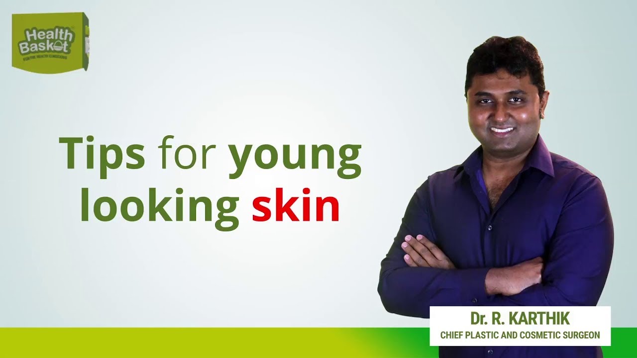 TIPS FOR YOUNG LOOKING SKIN