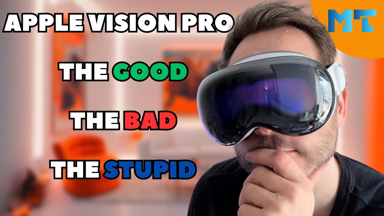 Apple Vision Pro: The Good, The Bad, The STUPID