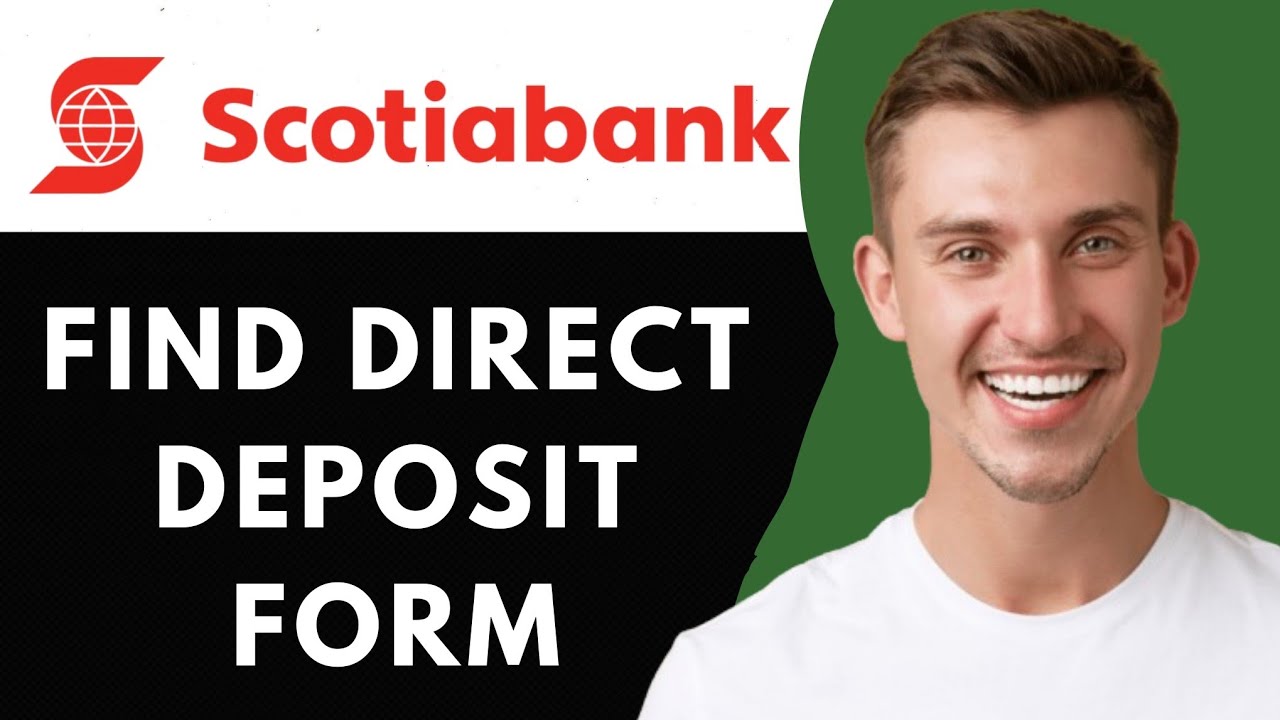 HOW TO FIND DIRECT DEPOSIT FORM ON SCOTIABANK | QUICK AND EASY GUIDE