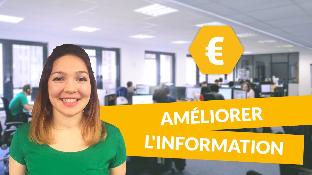 Améliorer l'information - Economie - Première ES - digiSchool
