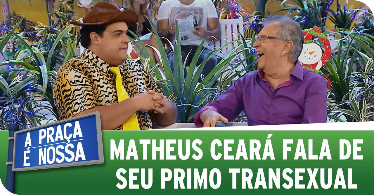 A Pra&ccedil;a &eacute; Nossa (18/12/14) - Matheus Cear&aacute; fala de seu primo transexual