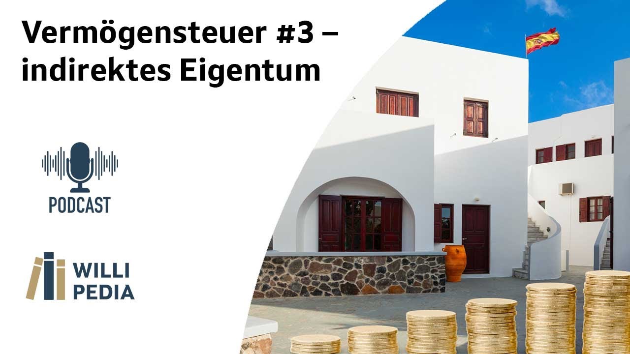 Vermögensteuer #3 - Indirektes Eigentum