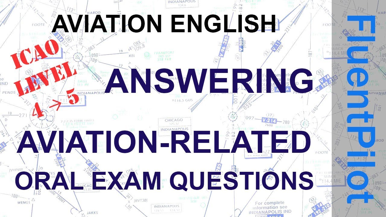How to answer aviation English oral exam questions - FluentPilot.RU