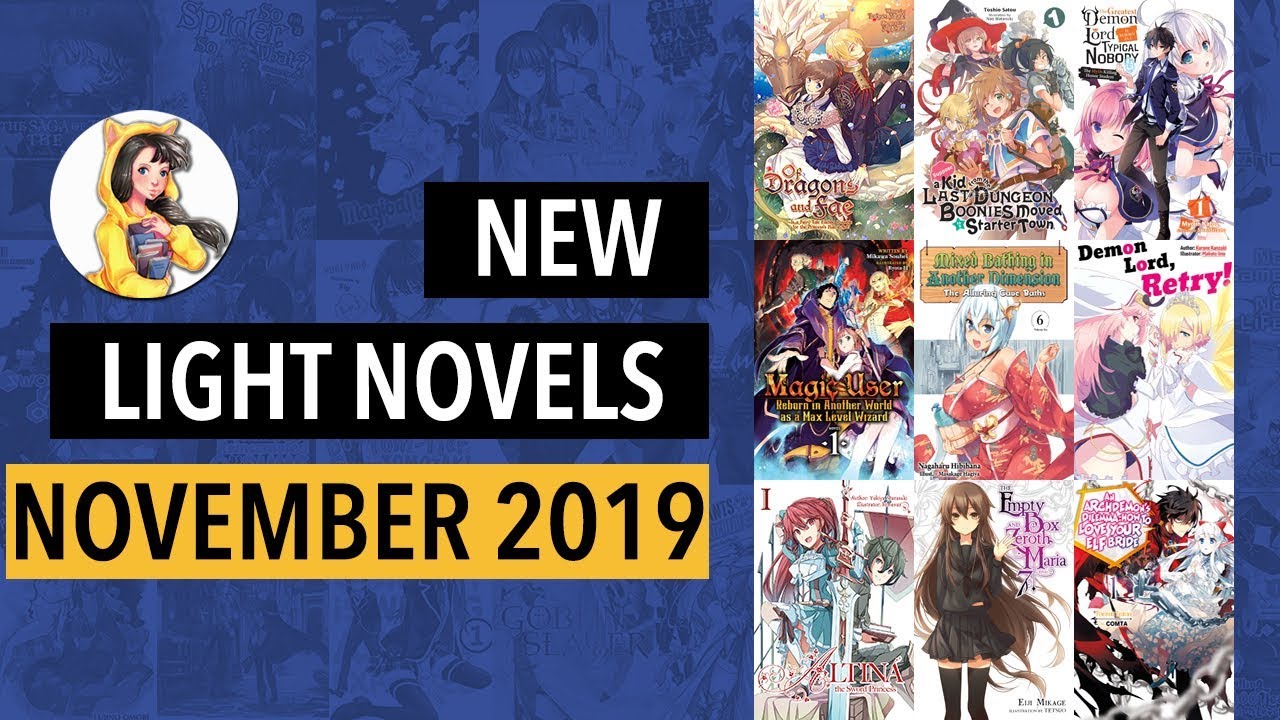 New and Notable Light Novels Releasing in November 2019 #LightNovel