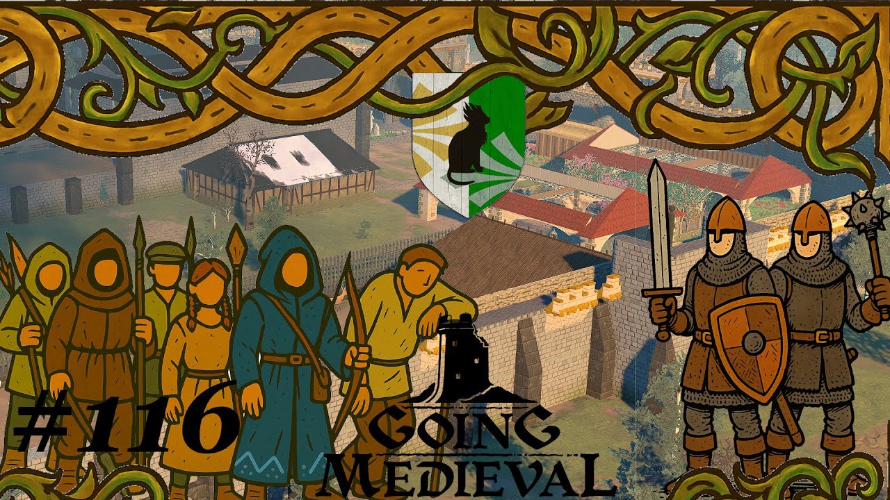 Going Medival #116 Und Ihr wollt was