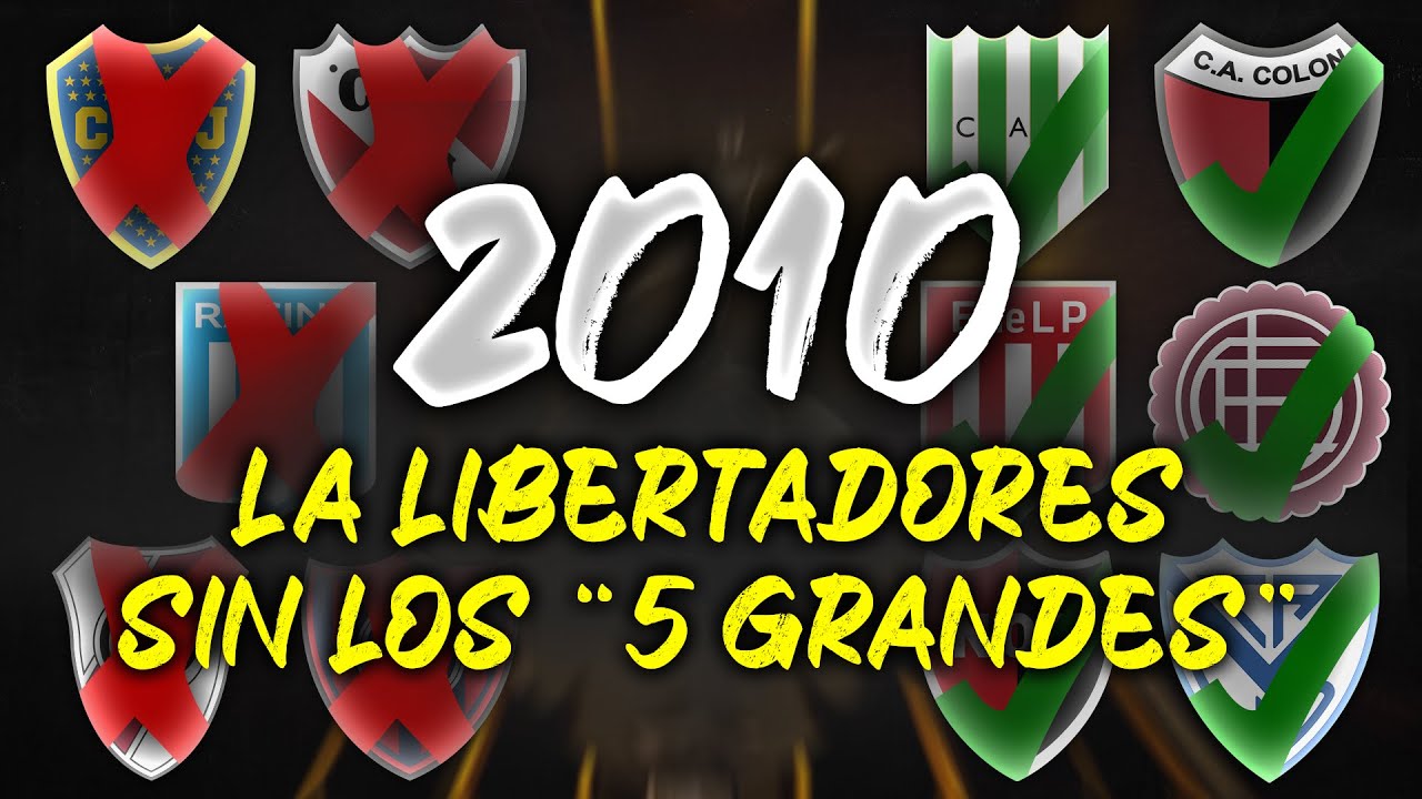 LIBERTADORES CURIOSAS: 2010, la ÚLTIMA sin los 