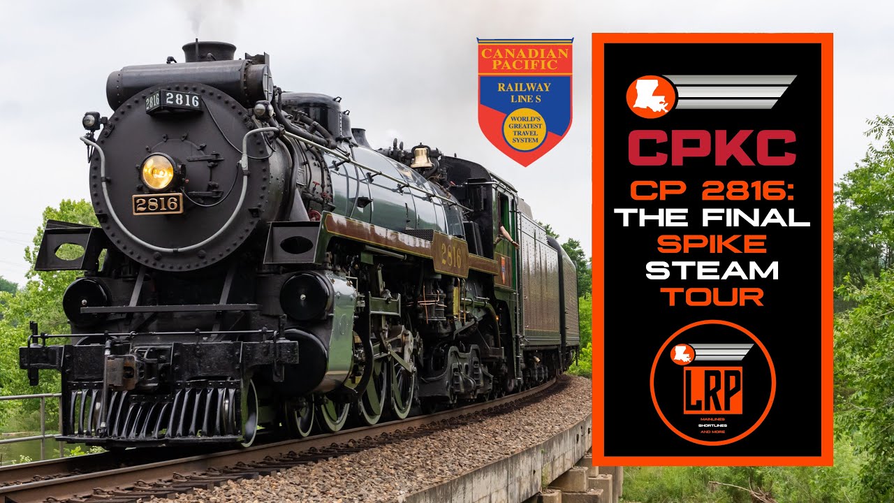 Canadian Pacific 2816: The Final Spike Steam Tour!