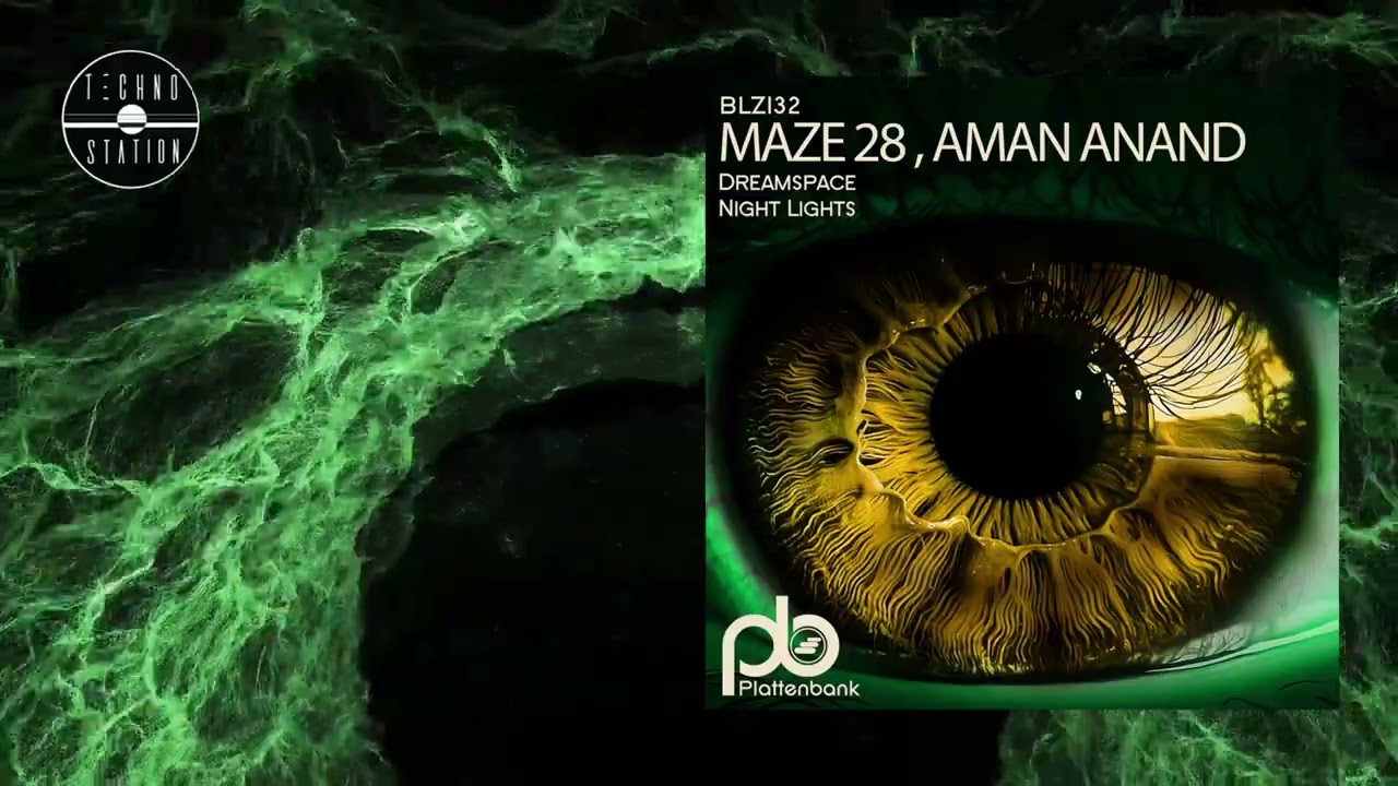 Aman Anand & Maze 28 - Dreamspace | Techno Station