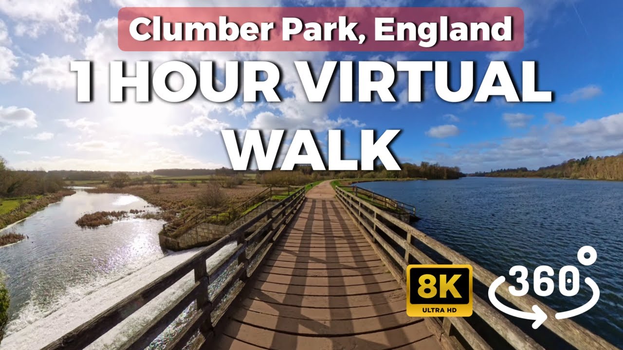 1-Hour 360° Virtual Power Walk – Clumber Park, England, UK (8K VR Treadmill Experience)