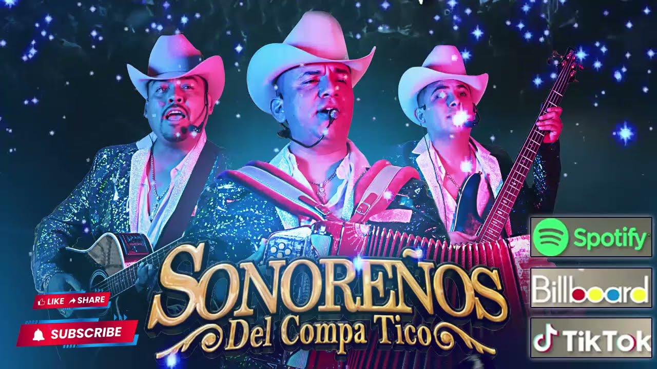 Sonorenos Del Compa Tico 🎶 Puros Corridazos Mix 2025 🎶🔥 Lo Mejor De Lo Mejor