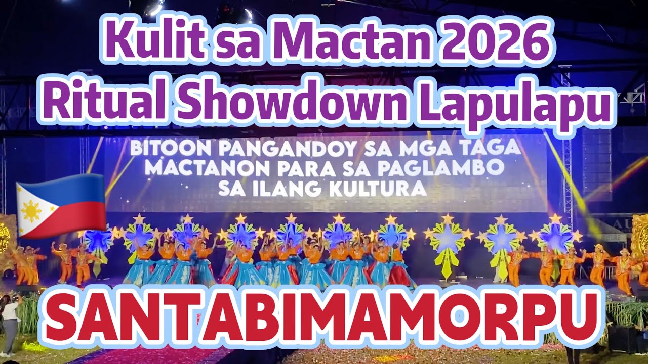 Kulit sa Mactan 2026 SANTABIMAMORPU Ritual Showdown Lapulapu Cebu FESTIVAL DANCE | Kulit Festival