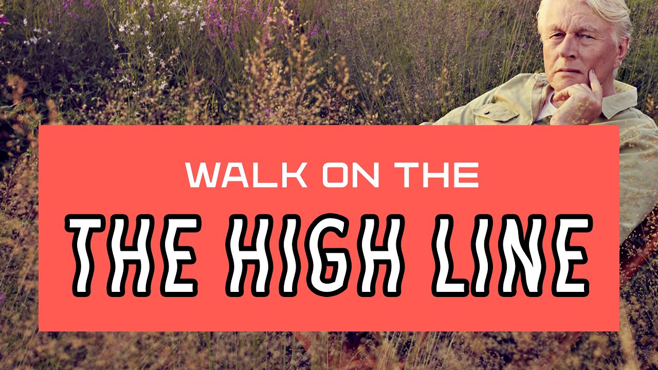 GARDEN TOUR of THE HIGH LINE NYC in SEPTEMBER 2019