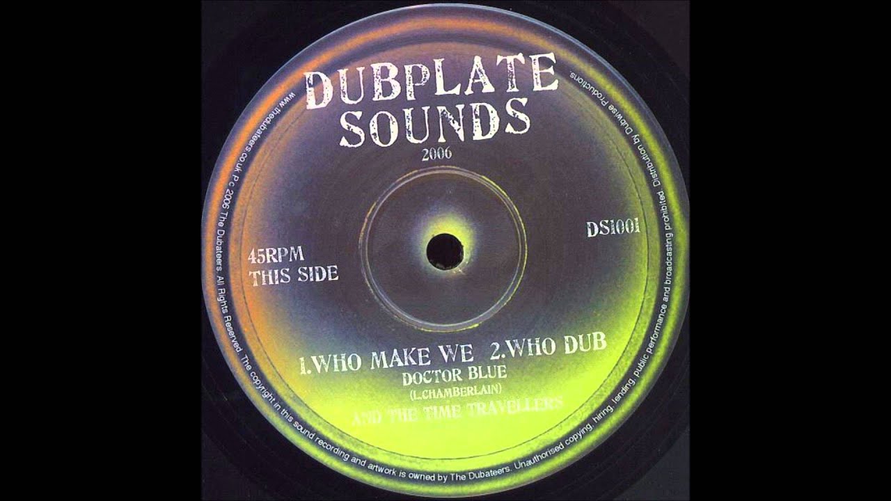 Doctor Blue & Time Travellers, The ‎-- Who Make We