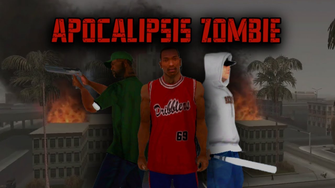 Gta San Andreas: Apocalipsis Zombie | Capitulo 1