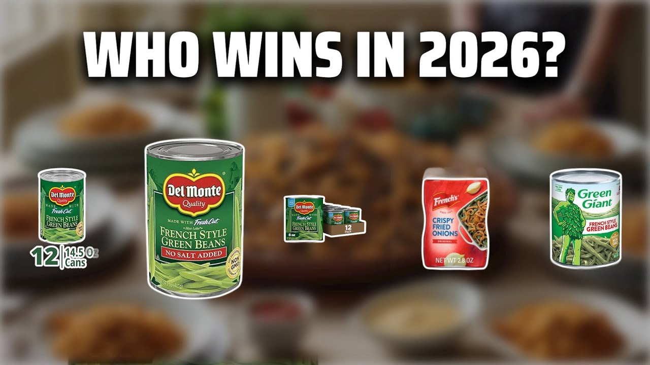 The Top 5 Best Green Bean Casserole in 2026 - Must Watch Before Buying!