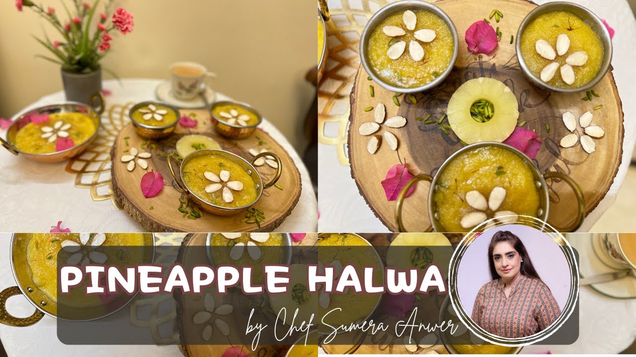 Pineapple Halwa New Recipe [2023] by Chef Sumera Anwer in Urdu Hindi