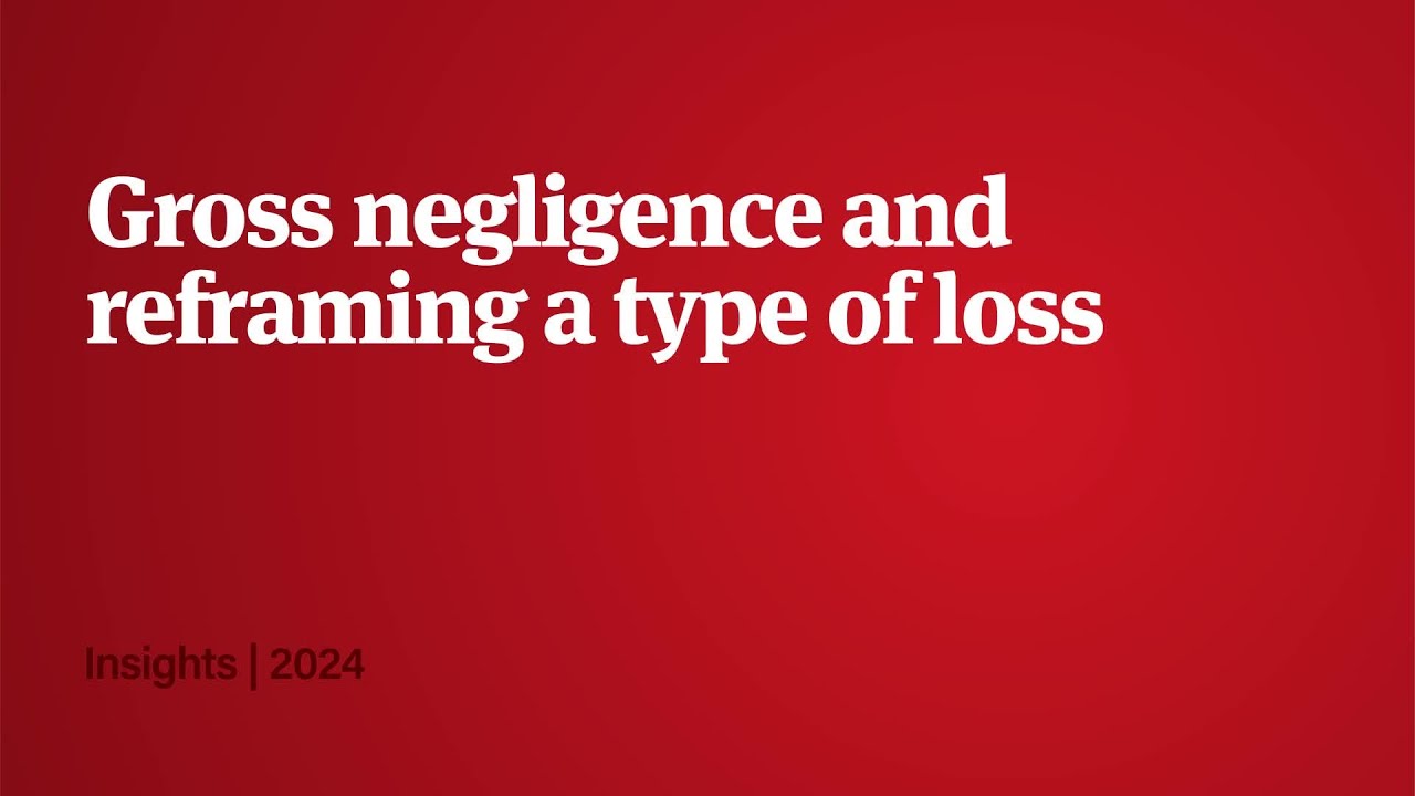 Gross negligence and reframing a type of loss
