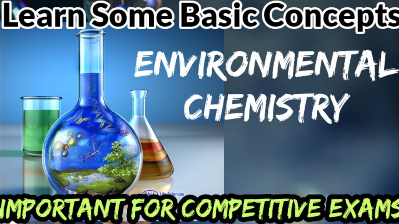 Environmental Chemistry |Frequently Asked Concepts|NET/SET/CPCB Competitive Exams