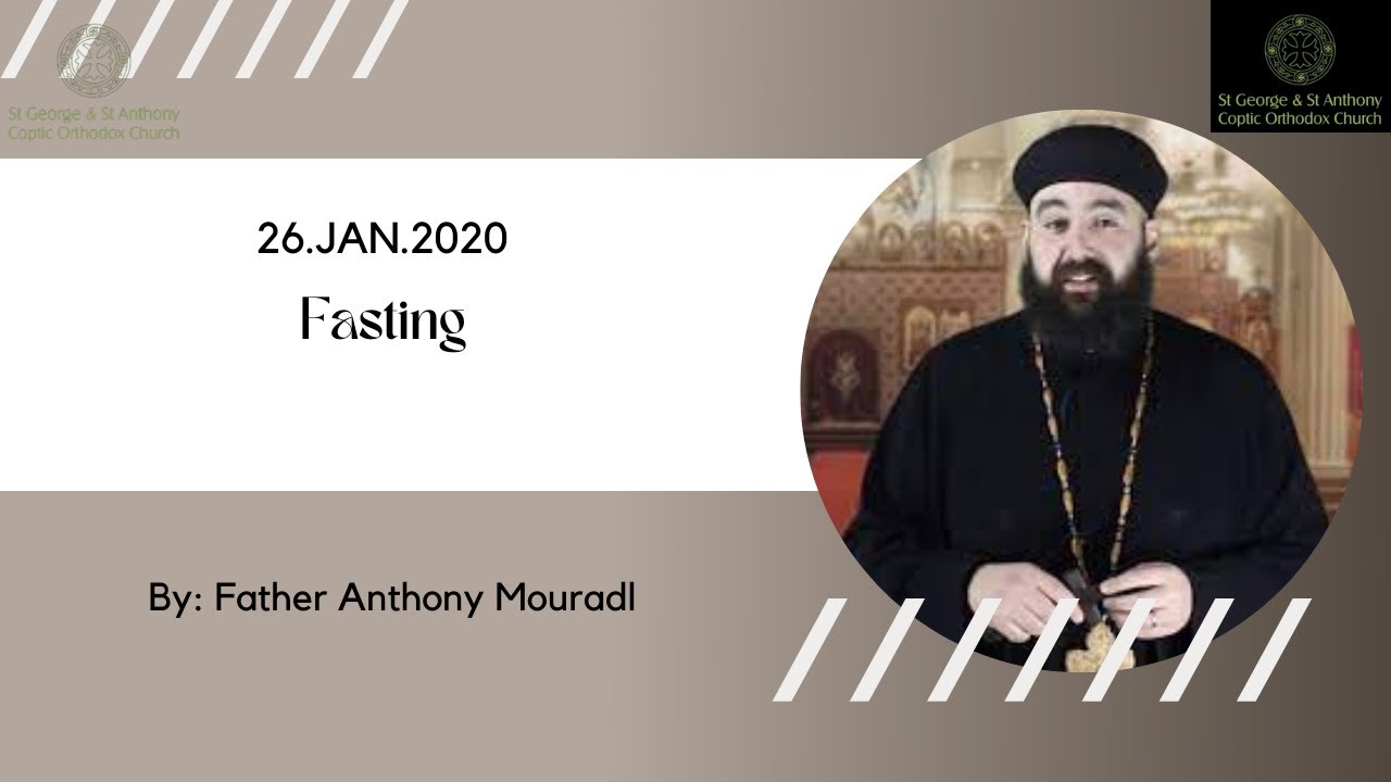 Fr  Anthony Mourad, Fasting, Divine Liturgy,23022020