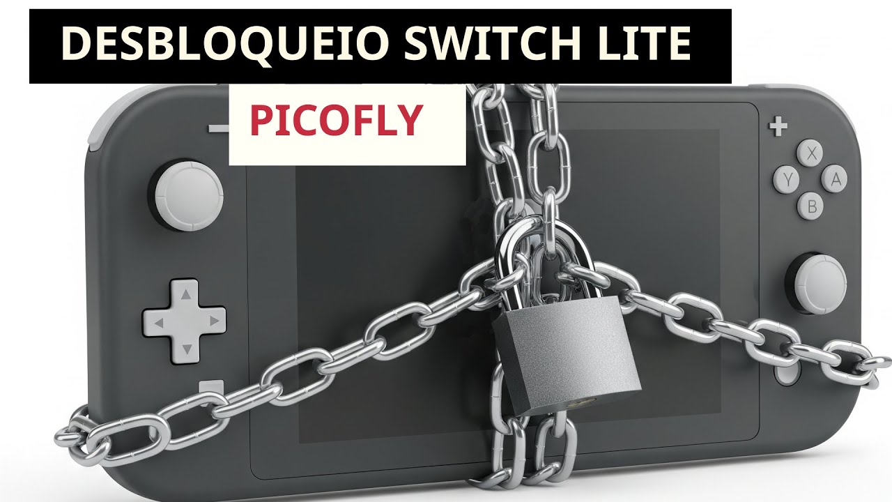 #LITE Nr 3 - Desbloqueio Switch Lite Picofly