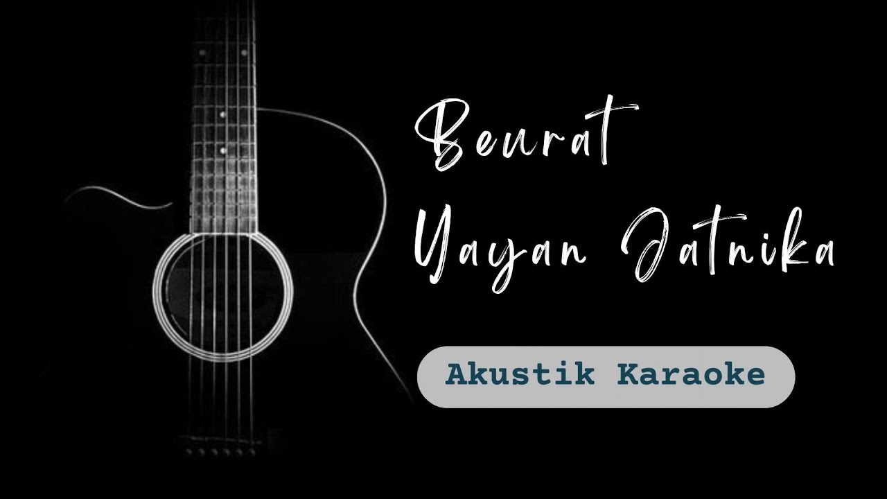 Beurat || Yayan Jatnika || Akustik Karaoke