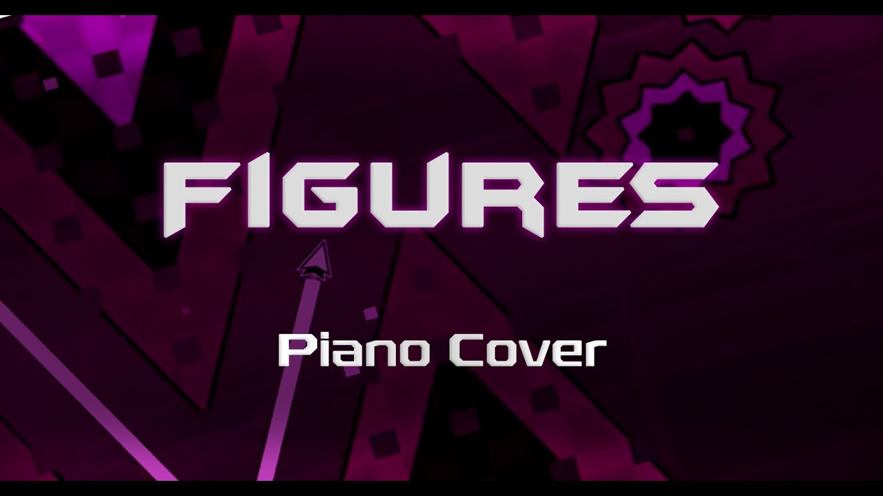 FIGURES (by NK) &mdash; Piano Cover