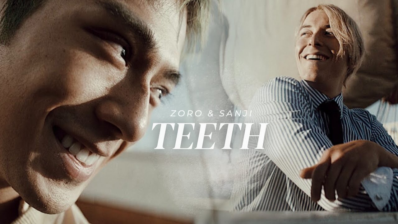 Sanji & Zoro || Teeth (one piece live action netflix)