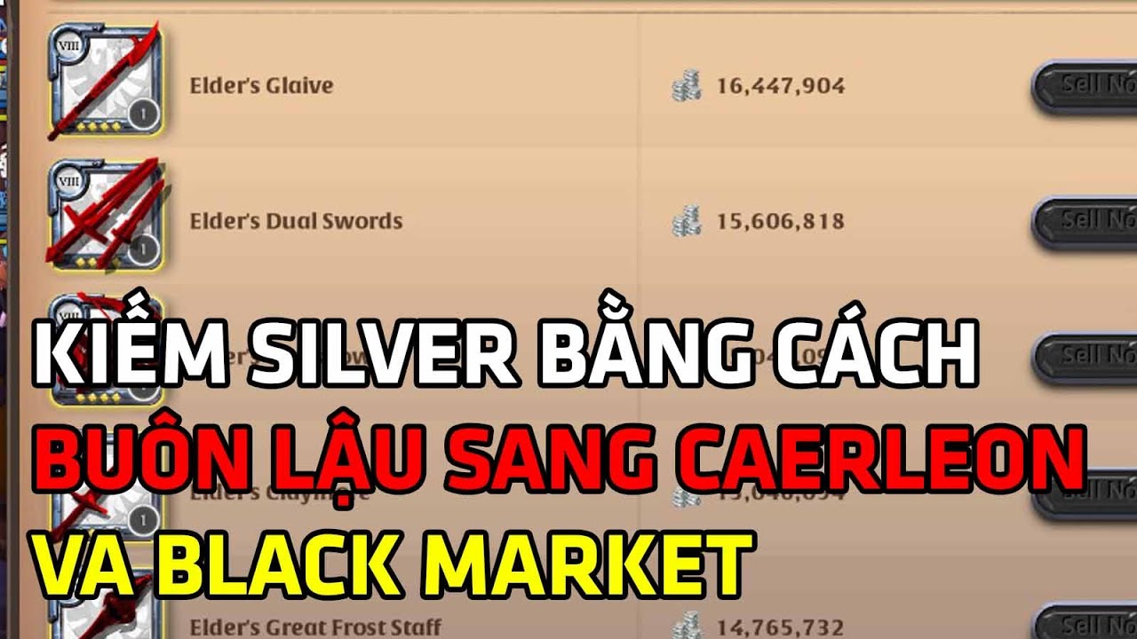 Cách Kiếm Silver Bằng Cách Buôn Đồ Sang Caerleon và Black Market | Albion Online