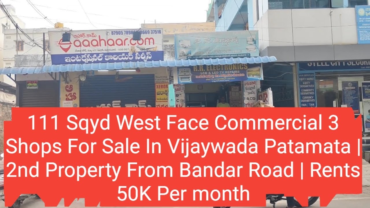 111 Sqyd West Face Commercial 3 Shops For Sale In Vijaywada Patamata | 2nd Property From Bandar Road