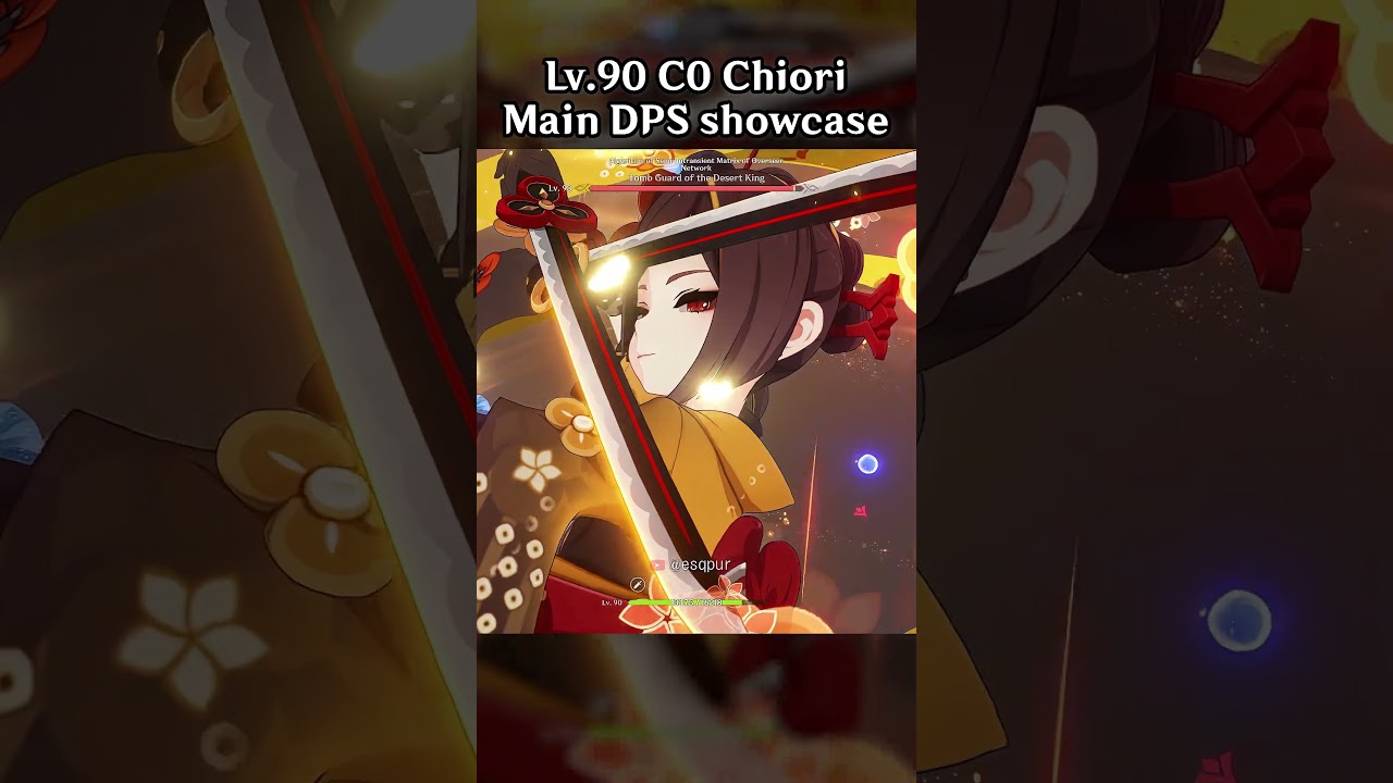 LV.90 C0 CHIORI MAIN DPS SHOWCASE