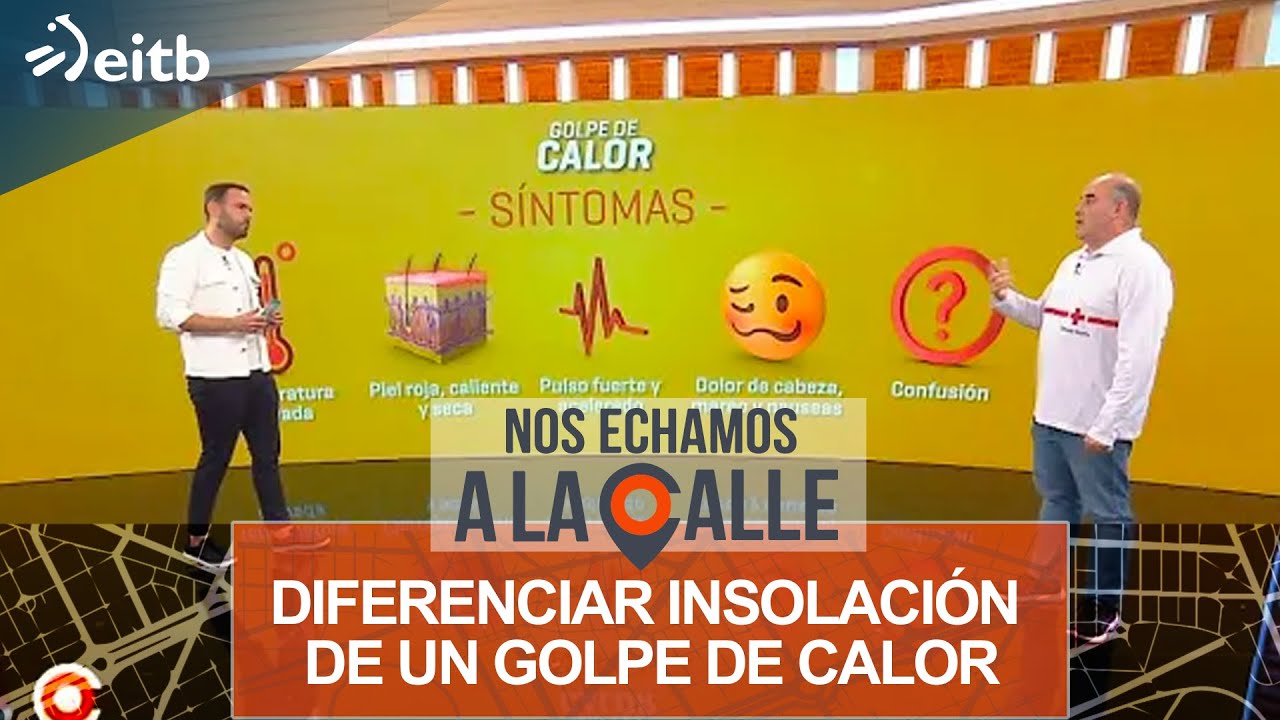 ¿Cómo podemos diferenciar una insolación de un golpe de calor y cómo debemos actuar en ambos casos?