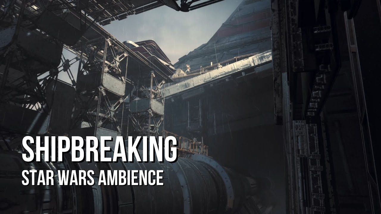 Shipbreaking Yard | Star Wars Ambience | Heavy Rain, Industrial Sounds, No Music