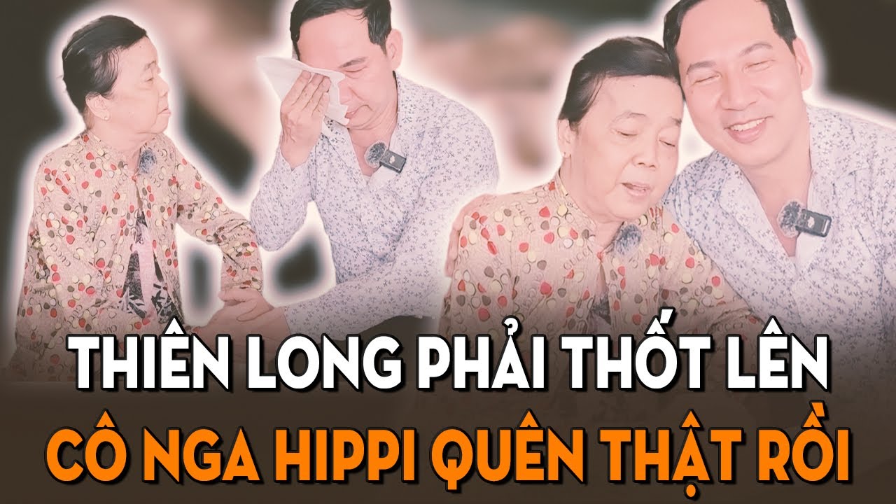 Ca sĩ Thiên Long thốt lên: Cô Nga Hippi quên thật rồi, có lẽ cô thật sự quên điều gì đó