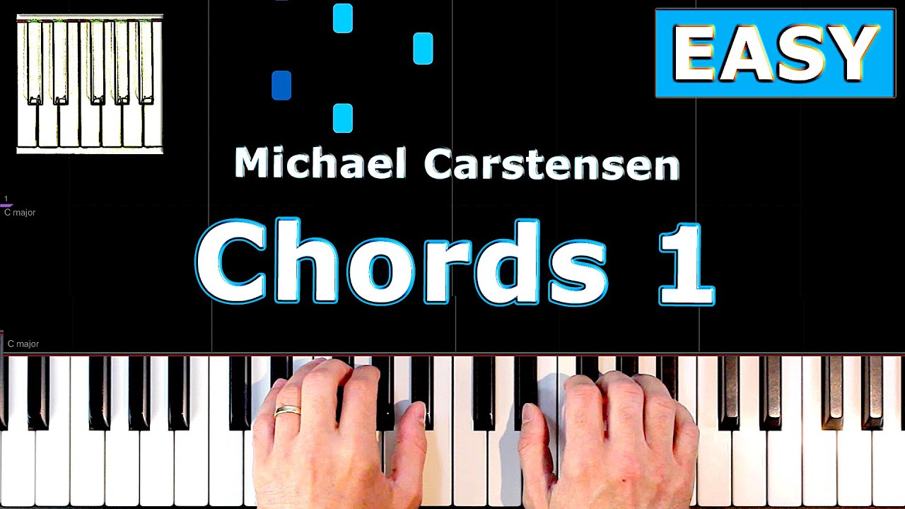 Chords 1 - Michael Carstensen - Piano Tutorial Easy