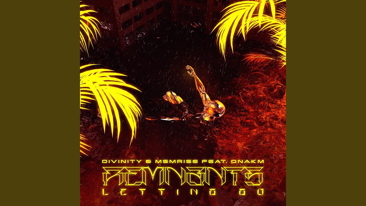 Remnants (Letting Go) (feat. DNAKM)