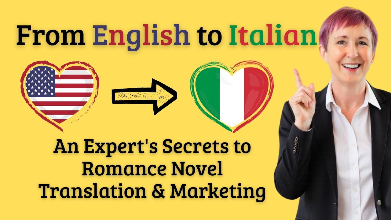Italian Translation for Romance Authors: How to Reach More Readers