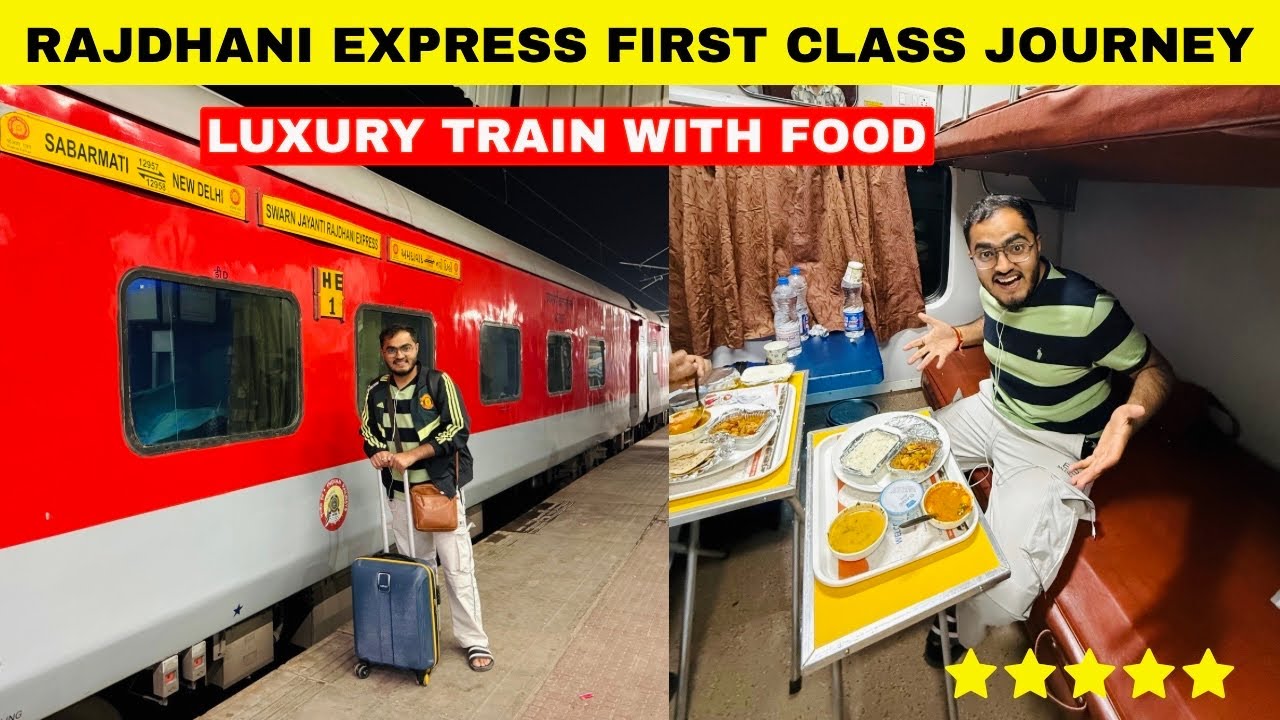 Private Room in Rajdhani Express with Unlimited Food | Delhi Ahmedabad Swarna Jayanti Rajdhani Train