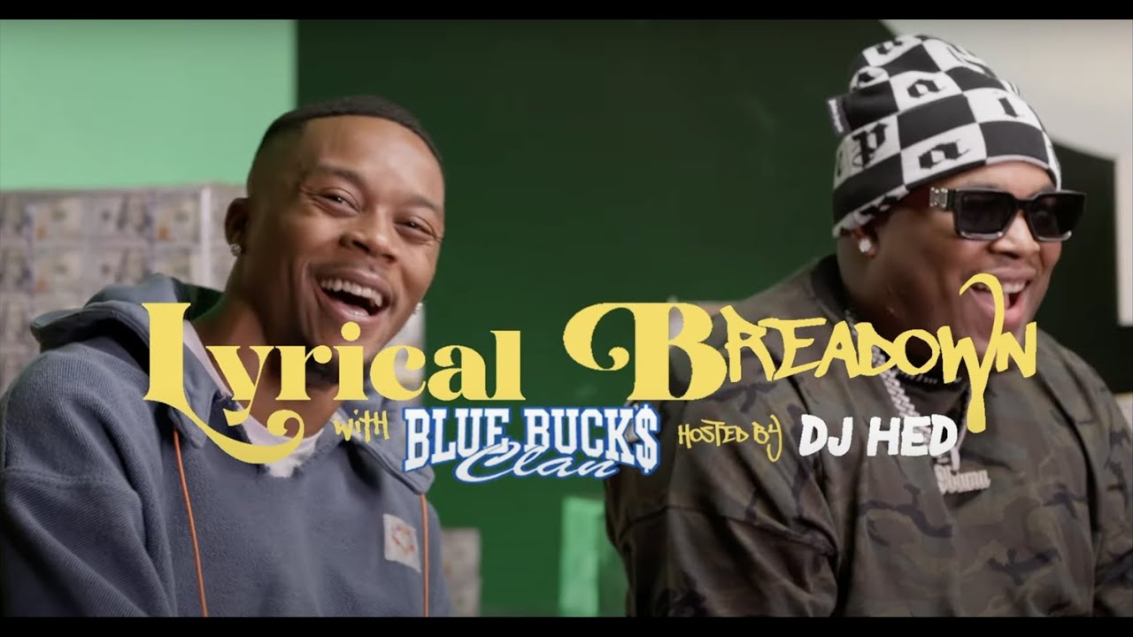 BlueBucksClan - Lyrical Breakdown with DJ Hed