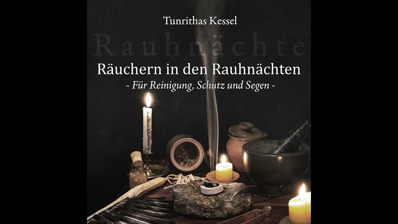 Räuchern in den Rauhnächten – Für Reinigung, Schutz und Segen
