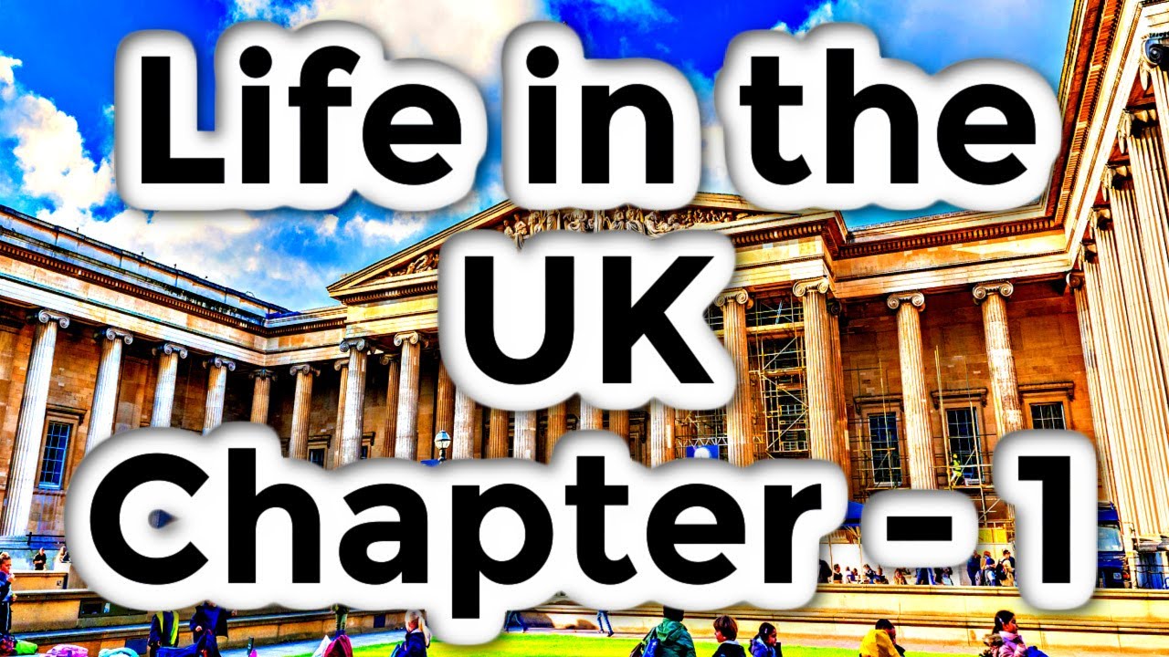 Life in the UK Test British Citizenship 2022 : 2023  Chapter 1 : The Values and Principles of the UK