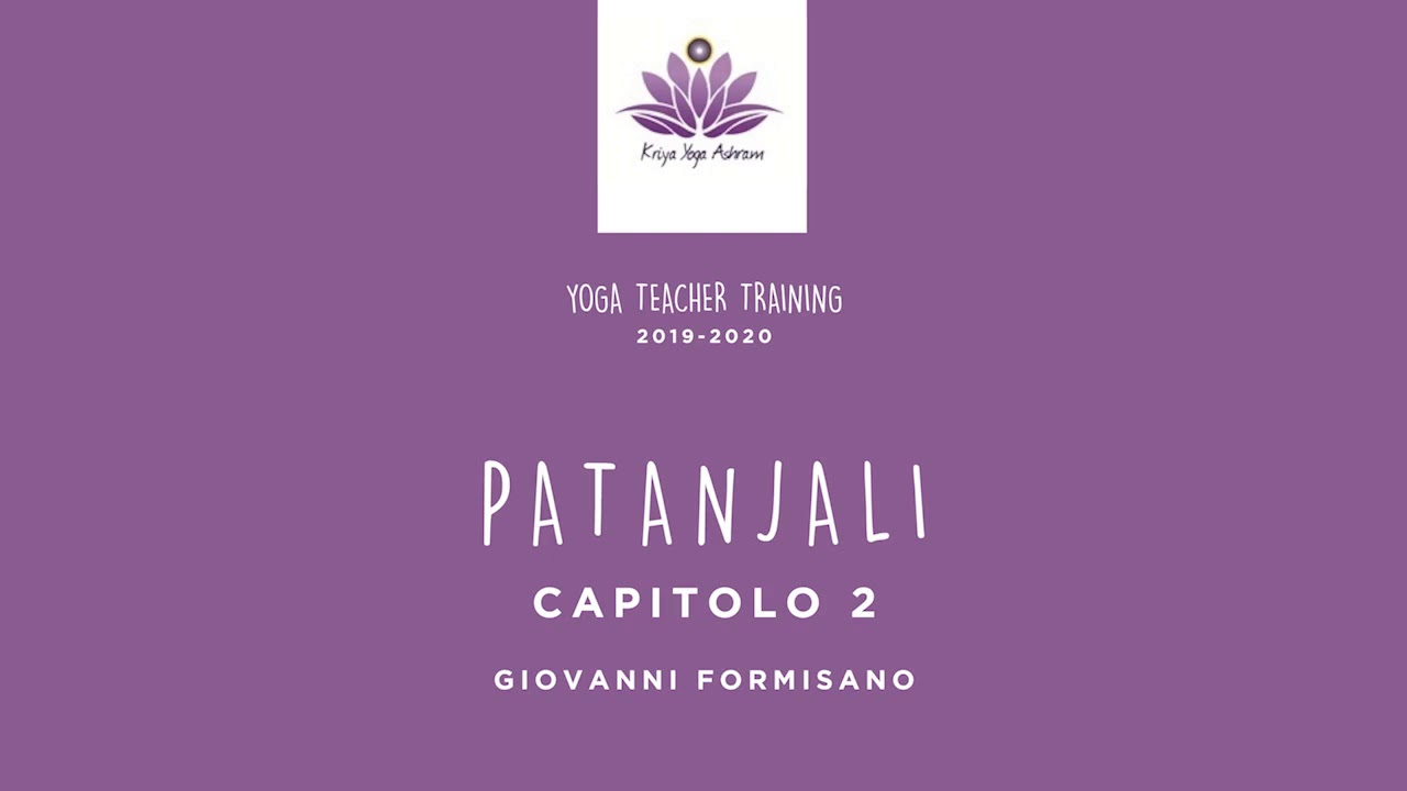 Lezione di Giovanni Formisano su Patanjali e il Kriya Yoga
